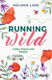 Running Wild - Liebe, Chaos und Alpaka Lane, Melanie 9783987510434