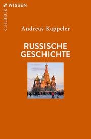 Russische Geschichte Kappeler, Andreas 9783406792908