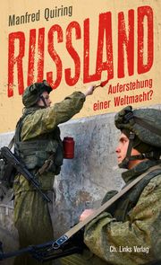 Russland - Auferstehung einer Weltmacht? Quiring, Manfred 9783962890780