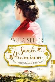 Saale Premium - Der Himmel über dem Weinschloss Seifert, Paula 9783548061580