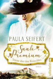 Saale Premium - Stürme über dem Weinschloss Seifert, Paula 9783548061566