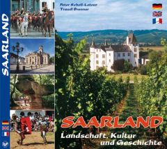 SAARLAND - Landschaft, Kultur und Geschichte Brenner, Traudl 9783929932690