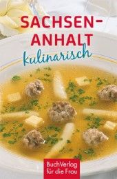 Sachsen-Anhalt kulinarisch Boldt, Klaus-Jürgen 9783897980990