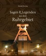 Sagen & Legenden aus dem Ruhrgebiet Detering, Monika 9783955403577