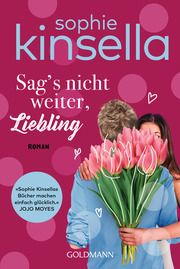 Sag's nicht weiter, Liebling Kinsella, Sophie 9783442489350