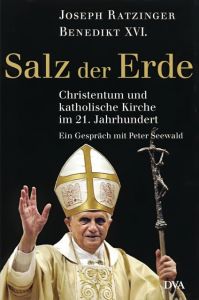 Salz der Erde Ratzinger, Joseph/Seewald, Peter 9783421050465