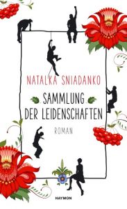 Sammlung der Leidenschaften Sniadanko, Natalka 9783709972502