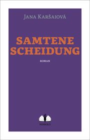 Samtene Scheidung Karsaiová, Jana 9783947767175