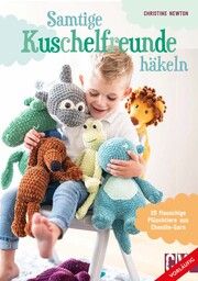 Samtige Kuschelfreunde häkeln  9783841067791