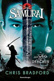 Samurai 3: Der Weg des Drachen Chris Bradford 9783473585748