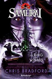 Samurai 7: Der Ring des Windes Chris Bradford 9783473585953