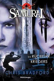 Samurai 9: Die Rückkehr des Kriegers Chris Bradford 9783473585762