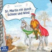 Sankt Martin ritt durch Schnee und Wind Karina Grünwald 9783769821956