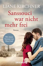 Sanssouci war nicht mehr frei Kirchner, Liane 9783426448854