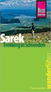 Sarek - Trekking in Schweden Grundsten, Claes 9783831720873