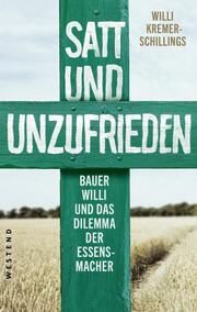 Satt und unzufrieden Kremer-Schillings, Willi 9783864893957