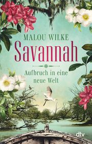 Savannah - Aufbruch in eine neue Welt Wilke, Malou 9783423220569