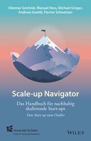 Scale-up Navigator Grichnik, Dietmar/Heß, Manuel/Greger, Michael K u a 9783527511587