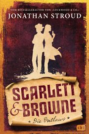 Scarlett & Browne - Die Outlaws Stroud, Jonathan 9783570165966