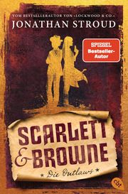 Scarlett & Browne - Die Outlaws Stroud, Jonathan 9783570315484