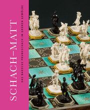 Schach-Matt Staatliche Kunstsammlungen Dresden/Marius Winzeler 9783954988198