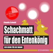 Schachmatt für den Entenkönig Schmid, Claudia 9783947409150