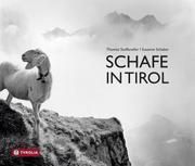 Schafe in Tirol Schaber, Susanne/Stoffaneller, Thomas 9783702234935