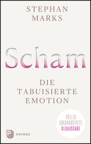 Scham - die tabuisierte Emotion Marks, Stephan 9783843613071
