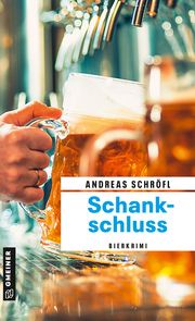 Schankschluss Schröfl, Andreas 9783839204085