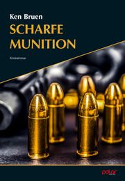 Scharfe Munition Bruen, Ken 9783910918108