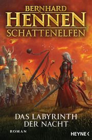 Schattenelfen - Das Labyrinth der Nacht Hennen, Bernhard 9783453273344