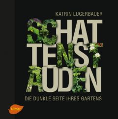 Schattenstauden Lugerbauer, Katrin 9783800108312