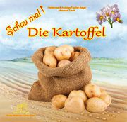 Schau mal! Die Kartoffel Fischer-Nagel, Heiderose/Fischer-Nagel, Andreas 9783930038930