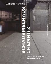 Schauspielhaus Chemnitz Annette Menting 9783957495228