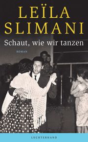 Schaut, wie wir tanzen Slimani, Leïla 9783630876474