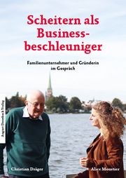 Scheitern als Businessbeschleuniger Moustier, Alice/Dräger Christian 9783963950414