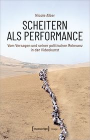 Scheitern als Performance Alber, Nicole 9783837658187