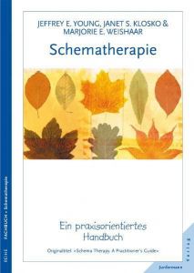 Schematherapie Young, Jeffrey E/Klosko, Janet S/Weishaar, Marjorie E 9783873875784