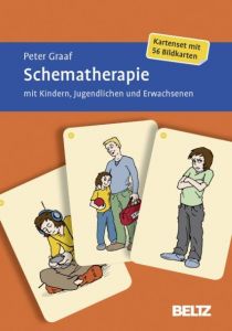 Schematherapie mit Kindern, Jugendlichen und Erwachsenen Graaf, Peter 9783621283236