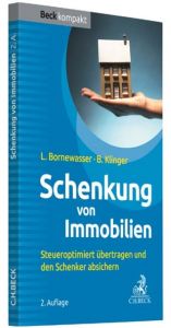 Schenkung von Immobilien Bornewasser, Ludger/Klinger, Bernhard F 9783406708374