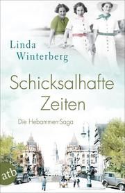 Schicksalhafte Zeiten Winterberg, Linda 9783746635965
