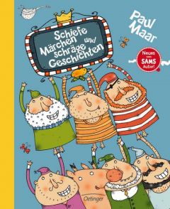 Schiefe Märchen und schräge Geschichten Maar, Paul 9783789104442