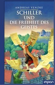 Schiller und die Freiheit des Geistes Venzke, Andreas 9783962690861