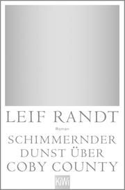 Schimmernder Dunst über CobyCounty Randt, Leif 9783462002935