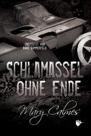 Schlamassel ohne Ende Calmes, Mary 9783989060425