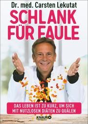 Schlank für Faule Lekutat, Carsten (Dr. med.) 9783426659014