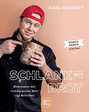 Schlank mit Brot Schmitt, Axel 9783833892592