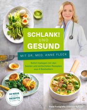 Schlank! und gesund mit Dr. med. Anne Fleck Fleck, Anne (Dr. med.)/Matthaei, Bettina/Vössing, Su 9783954531950