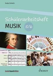 Schülerarbeitsheft Musik Schmitt, Sonja 9783795712686