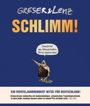 Schlimm! Greser, Achim/Lenz, Heribert 9783956144363